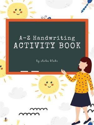 cover image of A-Z Animals Handwriting Practice Activity Book for Kids Ages 3+ (Printable Version)